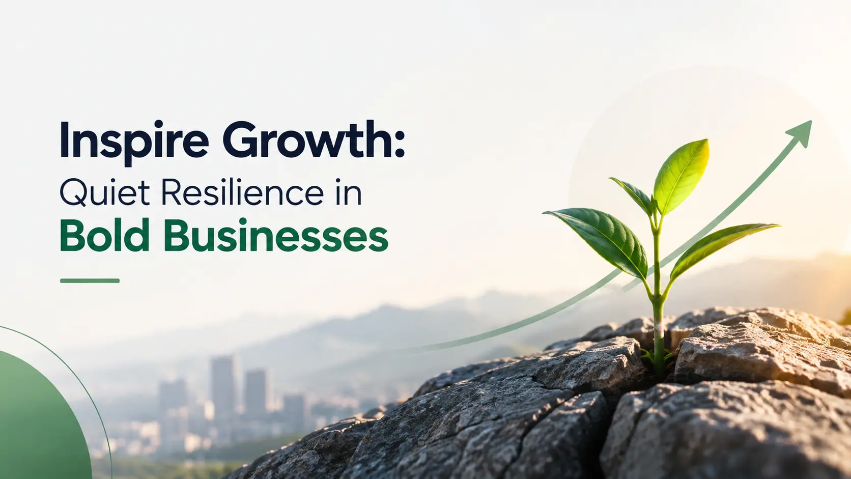 Inspire Growth: Quiet Resilience in Bold Businesses